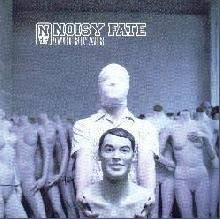 Noisy Fate : Avoir L'Air